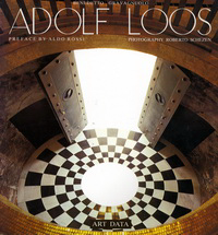 Gravagnuolo, Benedetto - Adolf Loos. Theory and Works.