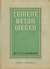 click to enlarge: Ringeling, J.C.N. Cementbetonwegen. Studie- en handboek voor civiel-ingenieurs, waterbouwkundigen, waterbouwkundig opzichters en studeerenden aan T.H. en H.T.S.