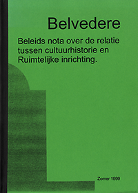 Feddes, Fred (editor) - Nota Belvedere. Beleids nota over de relatie tussen cultuurhistorie en Ruimtelijke inrichting.