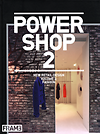 Rossum - Willems, Marlous van / Schultz, Sarah (editors) - Powershop 2. New Retail Design. Volume 1: Fashion, volume 2: Anything (but fashion).