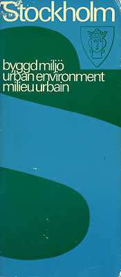 Sidenbladh, Göran (foreword) - Stockholm -  byggd miljö / urban environment / milieu urbain.