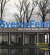 click to enlarge: Norberg-Schulz, Christian / Postiglione, Gennaro / Dal Co, Francesco (introduction) Sverre Fehn. Works, Projects, Writings, 1949 -1996.