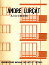 click to enlarge: Guérin, M.P. / Lurçat, André / et al André Lurçat Architecte. Trois études sur son oeuvre. Un texte d 'André Lurçat. Inventaire des oeuvres