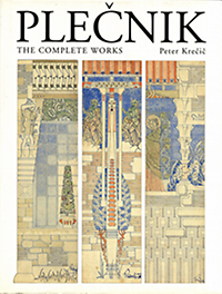 Krecic, Peter - Plecnik. The Complete Works.