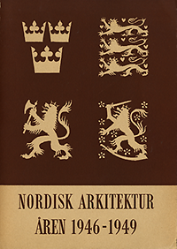 Skriver, Paul Erik / Platou, Olav - Nordisk Arkitektur. Aren 1946 - 1949.
