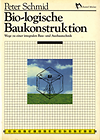 click to enlarge: Schmid, Peter Bio-logische Baukonstruktion. Wege zu einer integralen Bau-und Ausbautechnik. Mensch- und umweltorientierte Hochbaukunde. Atlas einer human-ökologischen Baukonstruktionslehre.