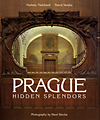 click to enlarge: Theinhardt, Marketa / Varejka, Pascal Prague Hidden splendors.