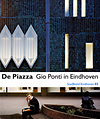 click to enlarge: Wortmann, Arthur De Piazza. Gio Ponti in Eindhoven.