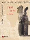 Nauwelaerts, M. / et al (editors) - De panoramische droom. Antwerpen en de Wereldtentoonstellingen 1885 - 1894 - 1930. The panoramic dream. Antwerp and the World Exhibitions 1885-1894-1930. 1885-1894-1930.