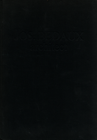 Ven, Frans van der (inleiding) / Heer, Jan de / Doms, Jan - Jos. Bedaux architect.