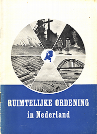 Rijksdienst voor het Nationale Plan / Ministerie van Wederopbouw en Volkshuisvesting - Ruimtelijke Ordening in Nederland.