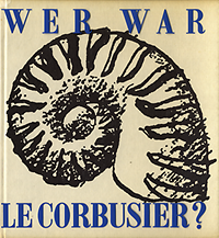 Besset, Maurice - Wer war Le Corbusier?