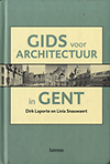 click to enlarge: Laporte, Dirk / Snauwaert, Livia Gids voor Architectuur in Gent.