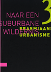 Struijs, Maarten / Weerheijm, Ron - Erasmiaans Urbanisme / Aspects of an Erasmian Urbanism. Kenniskring Transurban 2002-2006. Vol 1. aspecten van erasmiaans urbanisme Vol 2. De grond. Vol 3. Naar een suburbane wildernis