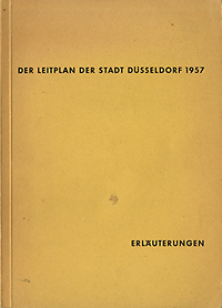 Tamms, Friedrich - Der Leitplan der Stadt Düsseldorf 1957.