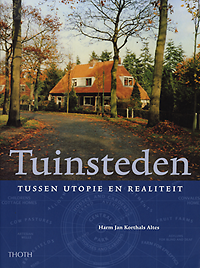 Korthals, Altes, Harm Jan - Tuinsteden tussen utopie en realiteit.
