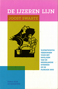 Emde Boas, Carli van / Swarte, Joost (drawings) - De ijzeren lijn. 25 tekeningen voor het paviljoen van de Nederlandse overheid op de Floriade 2002.