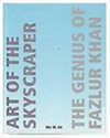 click to enlarge: Ali, Mir. M. Art of the Skyscraper: the Genius of Fazlur Khan.