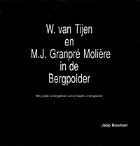 Bouman, Jaap - W. van Tijen en M.J. Granpré Molière in de Bergpolder.