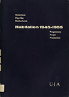 click to enlarge: Broek, J. H. van den (preface) Habitation 1945-1955 : Nederland, Pays-Bas, Netherlands : programme, projet, production.