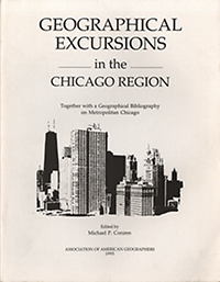 Conzen, Michael P. (editor) - Geographical Excursions in the Chicago Region. Together with a Geographical Bibliography on Metropolitan Chicago.