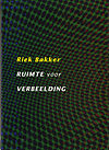 click to enlarge: Bakker, Riek Ruimte voor verbeelding.