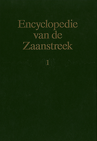 Ankum, L. A. / Woudt, Jan Pieter / Woudt, Klaas - Encyclopedie van de Zaanstreek.