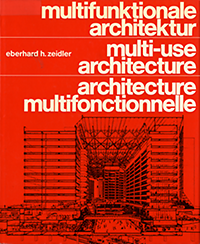 Zeidler, Eberhard H. - multifunktionale architektur / multi - use architecture / architecture multifonctionnelle.