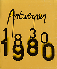 Denys, L. (coordibation) - Antwerpen 1830 - 1980: tentoonstellingscatalogus.