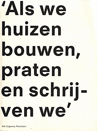 Heuvel, Dirk van den (editor) - De Nijl Architecten: 'Als we huizen bouwen, praten en schrijven we'.