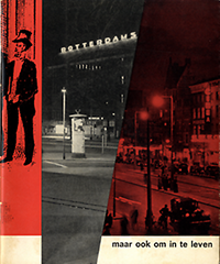 NN - Rotterdam: maar ook om in te leven. (Programma) opbouwdag 1962.