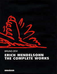 Zevi, Bruno - Erich Mendelsohn. The Complete Works.