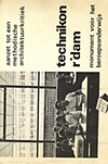 click to enlarge: Geurtsen, Rein / Engel, Henk / Vollemans, Kees / et al Aanzet tot een methodische architectuurkritiek. Technikon Rotterdam, monument voor het beroepsonderwijs.