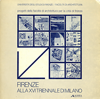 Breschi, A. (editor) - Firenze alla XVI Triennale di Milano : progetti della Facoltà di architettura per la città di Firenze.