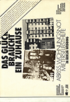 click to enlarge: Düspohl, Martin / Fischer, Manfred / Hest, Gerhard / et al Das Glück braucht ein Zuhause. Abriss Wohnungsnot Mieterselbsthilfe in Berlin Wedding.