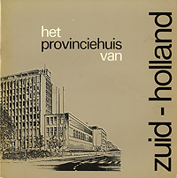 Peutz, F. P. J. (architect) - het provinciehuis van zuid - holland.