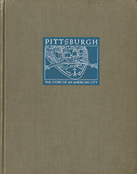 Lorant, Stefan / et al - Pittsburgh. The story of an American city.