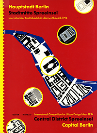 Zwoch, Felix / et al - Hauptstadt Berlin. Städtmitte Spreeinsel. Internationaler Städtebaulicher Ideenwettbewerb 1994. Central district Spreeinsel. Capital Berlin. International Competition for Urban Design Ideas 1994.