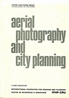 click to enlarge: Muret, Jean-Pierre (editor) aerial photography and city planning. a joint publication: International Federation for Housing and Planning  - Centre de Recherche d'Urbanisme.