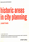 click to enlarge: Ostrowski, Waclaw Historic Areas in City Planning: present trends.