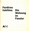 click to enlarge: Jehle - Schulte Strathaus, Ulrike Die Wohnung im Fenster / Fenêtres habitées.