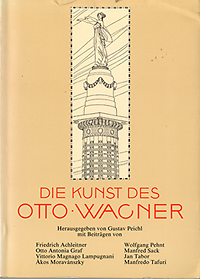Peichl, Gustav (editor0 - Die Kunst des Otto Wagner.