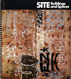 click to enlarge: Mooz, R. Peter (foreword) SITE  Buildings and Spaces. A circulating exhibition conceived and developed by SITE.