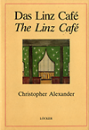 click to enlarge: Alexander, Christopher Das Linz Café. The Linz Café.