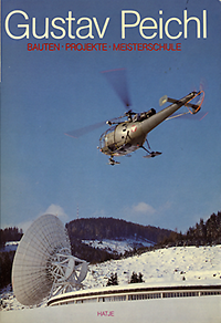 Zevi, Bruno / Muntoni, Alessandra / et al - Gustav Peichl. Bauten - Projekte - Meisterschule.