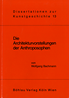 click to enlarge: Bachmann, Wolfgang Die Architekturvorstellungen der Anthroposophen. Versuch einer Deutung und Wertung.