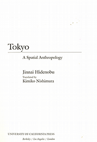Hidenobu, Jinnai - Tokyo: a spatial anthropology.