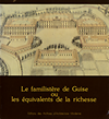 click to enlarge: Brauman, Annick / Delevoy, R.L. La Familistère de Guise ou les équivalents de la richesse / the familistère at Guise or the equivalents of wealth.