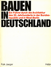 click to enlarge: Jaeger, Falk Bauen in Deutschland: ein Führer durch die Architektur des 20. Jahrhunderts in der Bundesrepublik und in West-Berlin.