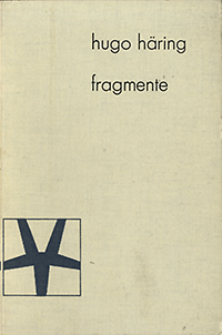 häring, hugo - die ausbildung des geistes zur arbeit an der gestalt. fragmente.